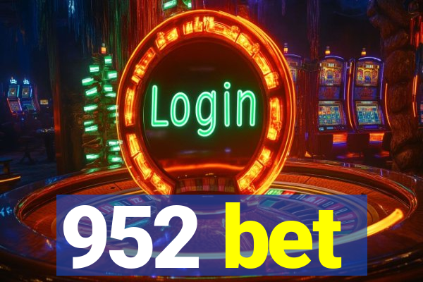 952 bet